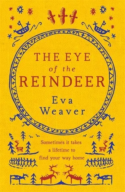 Cover: 9781780222929 | The Eye of the Reindeer | Eva Weaver | Taschenbuch | 320 S. | Englisch